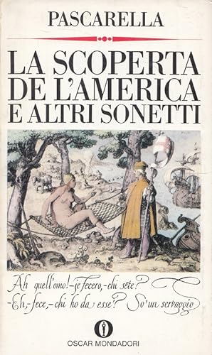 Bild des Verkufers fr La scoperta de l'America e altri sonetti (Italiano) zum Verkauf von Versandantiquariat Nussbaum
