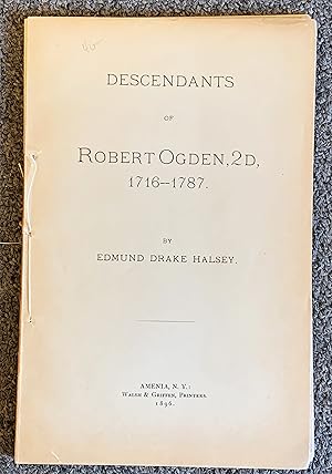 Seller image for Descendants of Robert Ogden, 2d, 1716-1787 for sale by DogStar Books