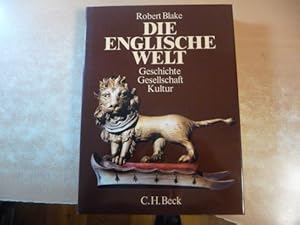 Bild des Verkufers fr Die englische Welt : Geschichte, Gesellschaft, Kultur zum Verkauf von Gebrauchtbcherlogistik  H.J. Lauterbach