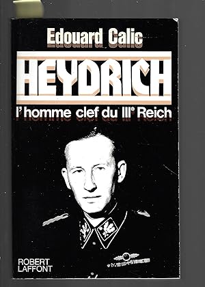 Image du vendeur pour Heydrich: L'homme clef du IIIe Reich (French Edition) mis en vente par Bouquinerie Le Fouineur