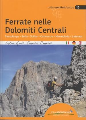 Immagine del venditore per Ferrate nelle Dolomiti Centrali: Sassolungo-Sella-Sciliar-Catinaccio-Marmolada-Latemar venduto da buchversandmimpf2000