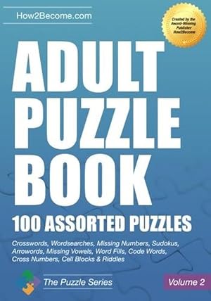 Seller image for Adult Puzzle Book:100 Assorted Puzzles - Volume 2 (Paperback) for sale by Grand Eagle Retail