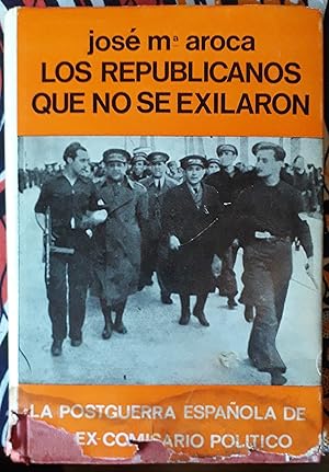 Seller image for Los republicanos que no se exiliaron for sale by FERDYDURKE LIBROS