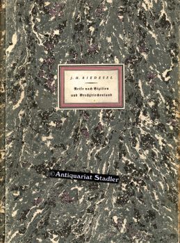 Sendschreiben über seine Reise nach Sizilien und Großgriechenland 1767. Mit einer Einleitung von ...