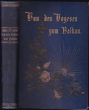 Von den Vogesen zum Balkan. Band I und II (in einem)