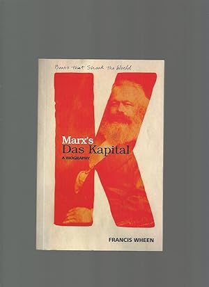 Marx's Das Kapital, a Biography