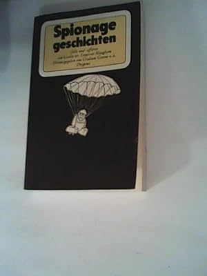 Bild des Verkufers fr Spionagegeschichten. Flle und Affren von Goethe bis W. Somerset Maugham zum Verkauf von ANTIQUARIAT FRDEBUCH Inh.Michael Simon