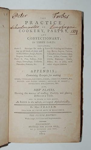 The Practice of Cookery, Pastry and Confectionary; in three parts. An appendix containing receipt...