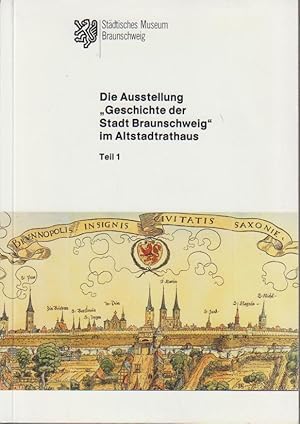 Städtisches Museum Braunschweig: Die Ausstellung "Geschichte der Stadt Braunschweig" im Altstadtr...