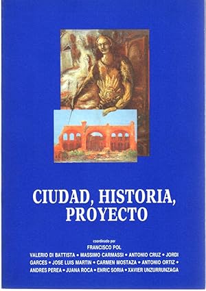 Imagen del vendedor de Ciudad, historia, proyecto . a la venta por Librera Astarloa