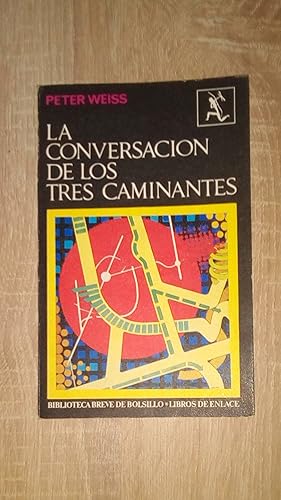 Imagen del vendedor de CONVERSACION DE LOS TRES CAMINANTES, LA a la venta por Libreria Bibliomania