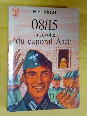 08/15 La révolte du caporal Asch