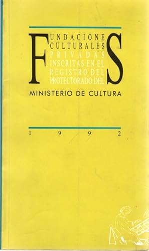 Imagen del vendedor de Fundaciones culturales privadas inscritas en el registro del protectorado del Ministerio de Cultura . a la venta por Librera Astarloa