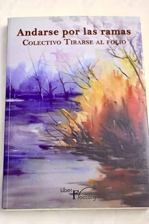 Seller image for Andarse por las ramas for sale by Alcan Libros
