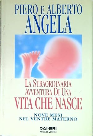 Seller image for La straordinaria avventura di una vita che nasce for sale by Librodifaccia