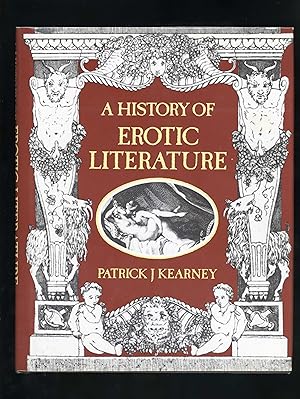 Bild des Verkufers fr A HISTORY OF EROTIC LITERATURE [Illustrated] zum Verkauf von Orlando Booksellers