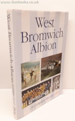 Bild des Verkufers fr West Bromwich Albion - a Complete Record. zum Verkauf von Lion Books PBFA
