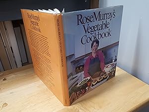 ROSE MURRAY'S VEGETABLE COOKBOOK