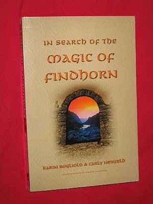 Imagen del vendedor de In Search of the Magic of Findhorn a la venta por BOOKBARROW (PBFA member)