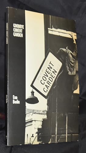Immagine del venditore per Goodbye Covent Garden. First Edition venduto da Libris Books