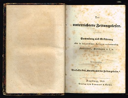 Der unterrichtete Zeitungsleser: Sammlung und Erklärung aller in den politischen Zeitungen vorkom...