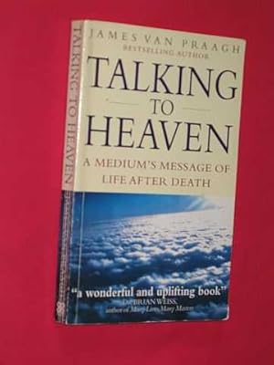 Imagen del vendedor de Talking To Heaven: A Medium's Message of Life After Death a la venta por BOOKBARROW (PBFA member)