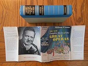 The New Milton Cross' Complete Stories of the Great Operas - Revised, Enlarged Edition