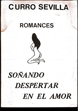 Imagen del vendedor de ROMANCES: SONANDO DESPERTAR EN EL AMOR a la venta por Libros Tobal