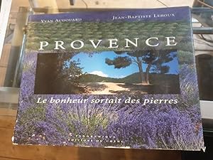 Provence : Le Bonheur sortait des pierres