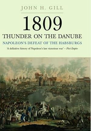 Immagine del venditore per 1809 Thunder on the Danube: Napoleon's Defeat of the Hapsburgs, Volume I (Paperback) venduto da Grand Eagle Retail