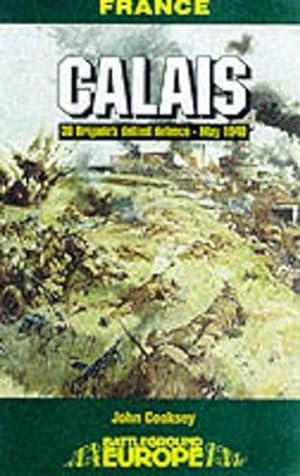 Seller image for Calais: 30 Brigade's Defiant Defence May 1940 (Paperback) for sale by Grand Eagle Retail