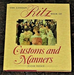 The London Ritz Book of Manners and Customs