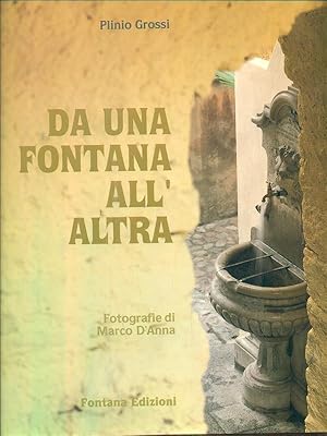 Bild des Verkufers fr Da una fontana all'Altra zum Verkauf von Librodifaccia