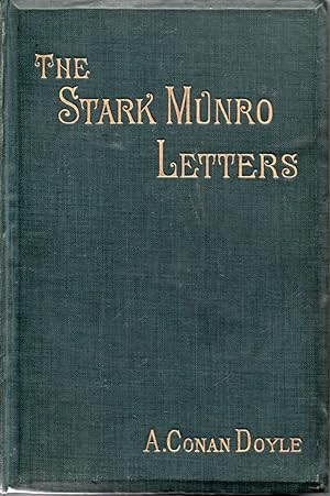 The Stark Munro Letters, Being a Series of Sixteen Letters Written by J. Stark Munro, M.B., to hi...