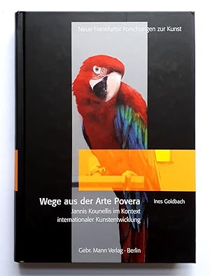 Seller image for Wege aus der Arte Povera - Jannis Kounellis im Kontext internationaler Kunstentwicklung for sale by Verlag IL Kunst, Literatur & Antiquariat