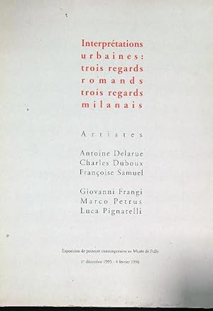 Bild des Verkufers fr Interpretations urbaines: trois regards romands, trois regards milanais zum Verkauf von Librodifaccia