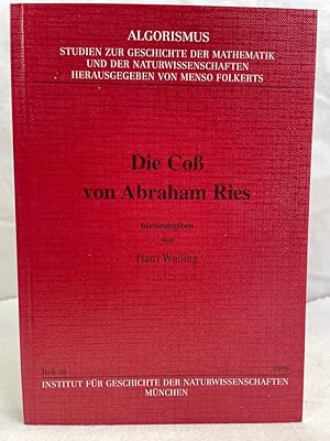 Die Coß. von. Hrsg. von Hans Wußing. Institut für Geschichte der Naturwissenschaften, München / A...