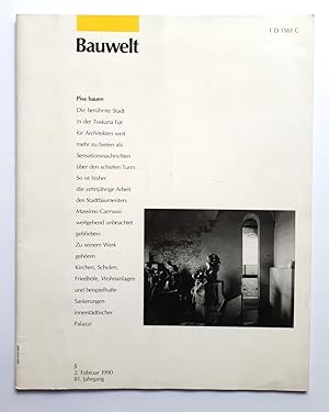 Bauwelt - Heft 5, Februar 1990 - Pisa bauen - Eine neue Art, Pisa zu bauen; Entwerfen und Stadter...