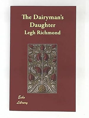 Bild des Verkufers fr The Dairyman's Daughter zum Verkauf von Leserstrahl  (Preise inkl. MwSt.)