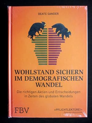 Wohlstand sichern im demografischen Wandel. Die richtigen Aktien und Entscheidungen in Zeiten des...