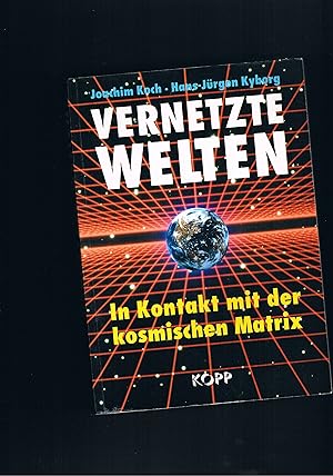 Immagine del venditore per Vernetzte Welten - in Kontakt mit der kosmischen Matrix venduto da manufactura