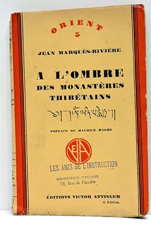 Seller image for  l'ombre des Monastres Thibtains. Prface de Maurice Magre. for sale by ltimo Captulo S.L.