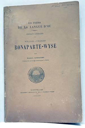 Imagen del vendedor de Les Potes de la Langue d'Oc. Portraits littraires. William - Charles. Bonaparte - Wyse. a la venta por ltimo Captulo S.L.