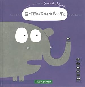 Imagen del vendedor de Spiderelefante/ Spider Elephant -Language: spanish a la venta por GreatBookPrices