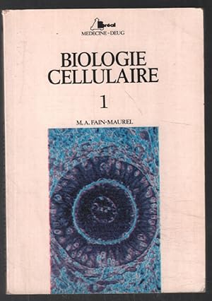 Biologie cellulaire (tome 1)