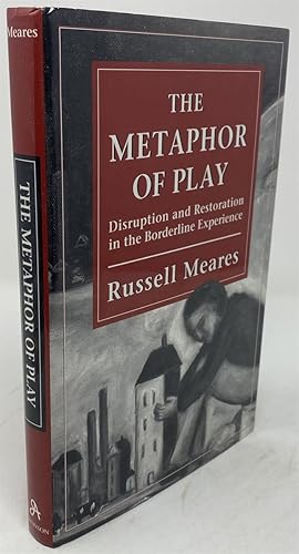 Immagine del venditore per The Metaphor of Play: Disruption and Restoration in the Borderline Experience venduto da Oddfellow's Fine Books and Collectables