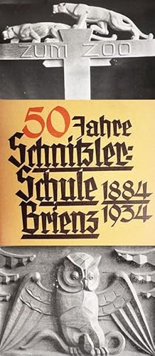 Funfzig Jahre / Schnitzlerschule / Brienz / 1884 -- 1934 /