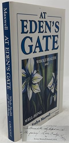 Bild des Verkufers fr At Eden's Gate: Whole Health and Well-Being zum Verkauf von Oddfellow's Fine Books and Collectables