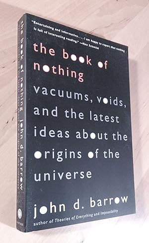 Image du vendeur pour The Book of Nothing. Vacuums, Voids, and the Latest Ideas About the Origins of the Universe mis en vente par Llibres Bombeta