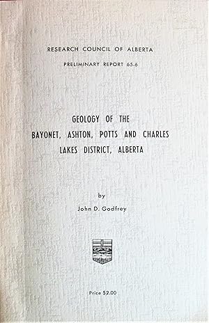 Geology of the Bayonet, Ashton, Potts and Charles Lakes District, Alberta